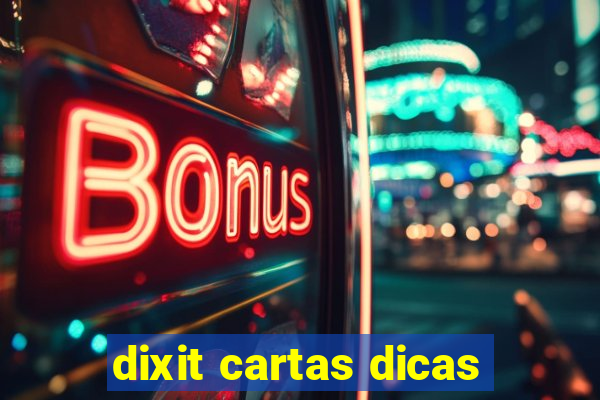 dixit cartas dicas